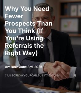 Read more about the article Why You Need Fewer Prospects Than You Think (If You’re Using Referrals the Right Way)