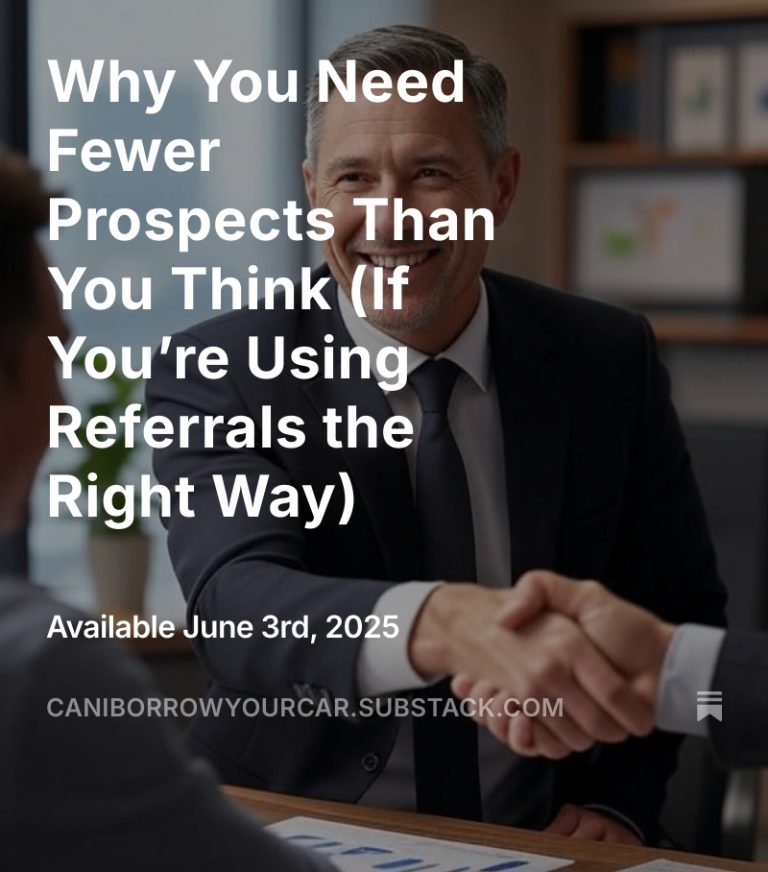 Read more about the article Why You Need Fewer Prospects Than You Think (If You’re Using Referrals the Right Way)