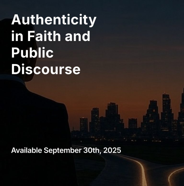 Read more about the article Authenticity in Faith and Public Discourse