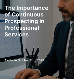 Read more about the article The Importance of Continuous Prospecting in Professional Services