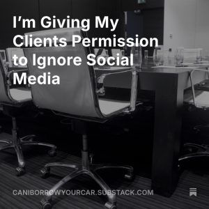 Read more about the article I’m Giving My Clients Permission to Ignore Social Media
