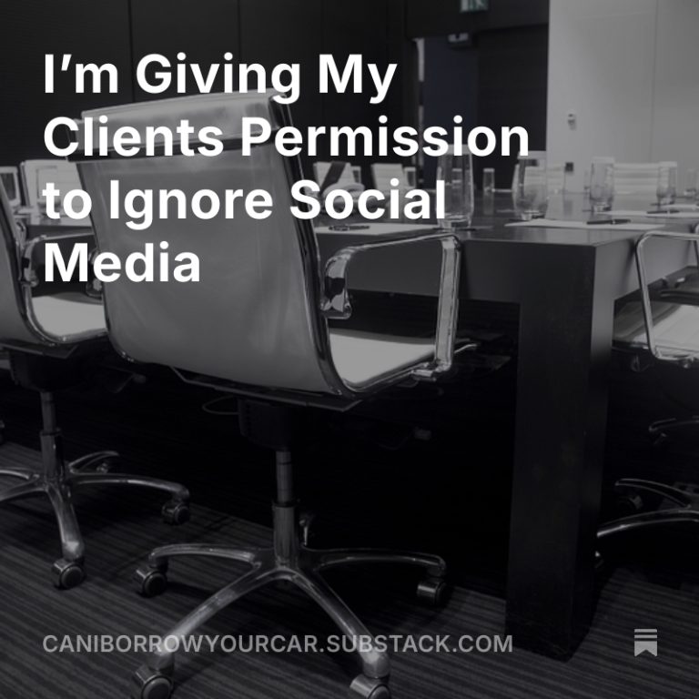 Read more about the article I’m Giving My Clients Permission to Ignore Social Media